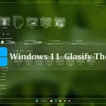 Glassify Theme For Windows 11