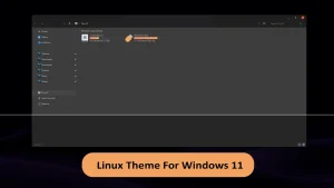 Linux Theme For Windows 11