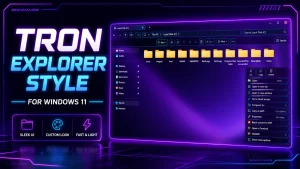 Tron Explorer Style For Windows 11 Using Windhawk futuristic desktop customization