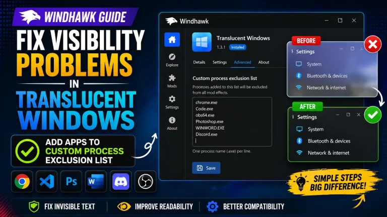 How to Fix Visibility Problems in Translucent Windows - Windhawk 20 Translucent Windows Windhawk Custom Process Exclusion List tutorial showing how to fix visibility problems by excluding apps using executable (.exe) process names.