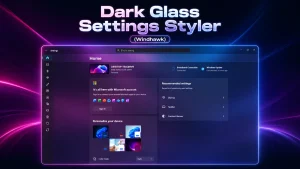 Dark Glass Settings Styler preview for Windows 11 Settings app using Windhawk