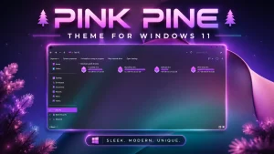 Pink Pine Theme For Windows 11 desktop customization preview