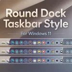 Round Dock Taskbar Style For Windows 11