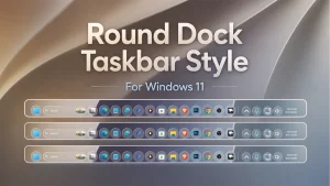 Round Dock Taskbar Style For Windows 11 1 Round Dock Taskbar Style For Windows 11