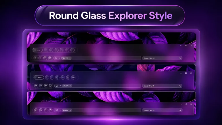 Rounded Glass Explorer Style for Windows 11